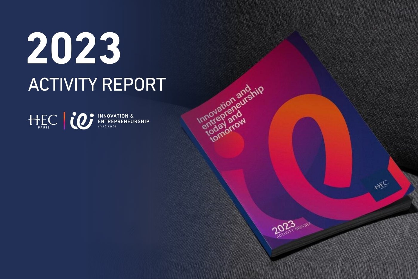 2023 Activity Report: A transformative year at the HEC Paris Innovation ...
