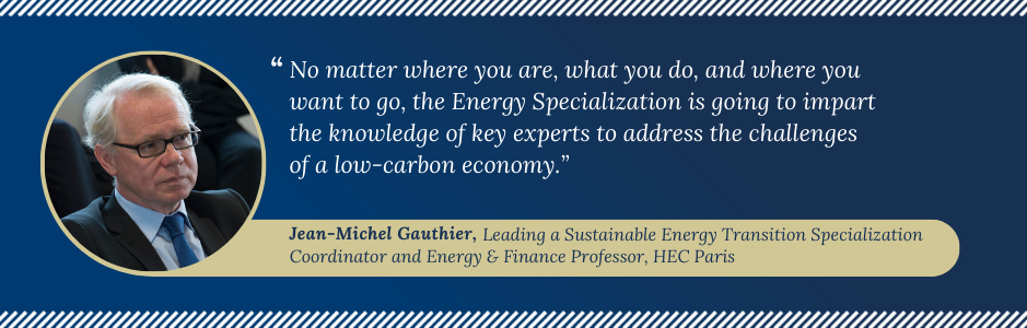  Leading a Sustainable Energy Transition Specialization quote by coordinator Jean-Michel Gauthier