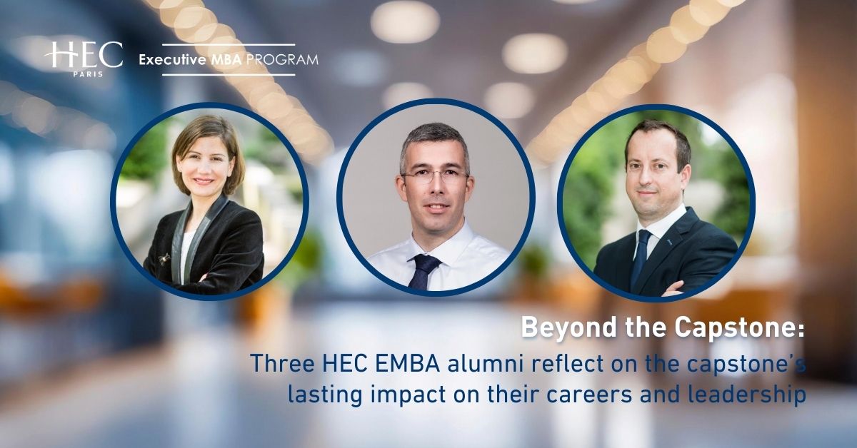 Lasting Impact of the HEC Paris EMBA Capstone on Leadership | HEC Paris