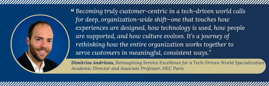 Dimitrios Andritsos_EMBA Specialization Quote Reimagining Service Excellence for a Tech-Driven World