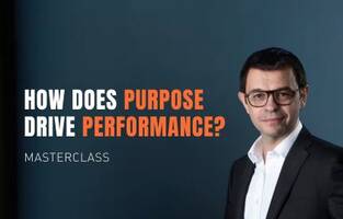 Masterclass How Does Purpose Drive Performance?