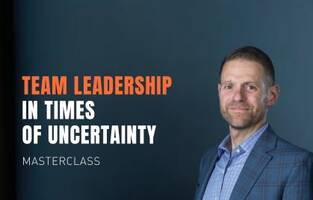 Masterclass Team leadership in times of uncertainty