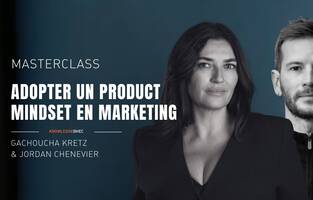 Masterclass: Rethink Marketing to Support Product 