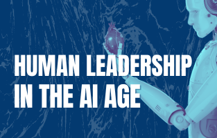 Human Leadership in the AI age