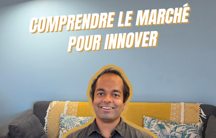 Comprendre le marché  pour innover