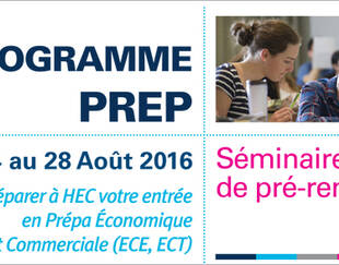 Le séminaire d’été du programme PREP s'ouvre aux élèves entrant en ECT ou ECE - HEC Paris 2016