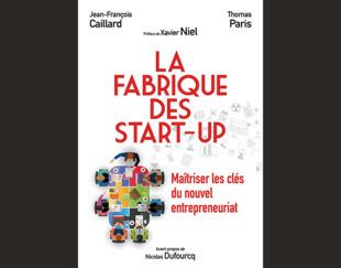La fabrique des start-up - Thomas Paris