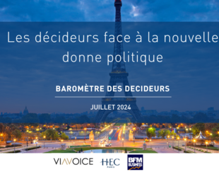 News - Le moral des décideurs résiste, malgré les inquiétudes liées à la situation politique née de la dissolution - Baromètre des décideurs Juillet 2024