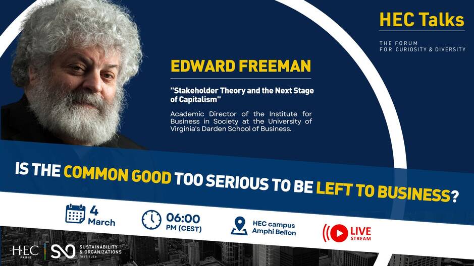HEC Talks with Edward Freeman: Is the common good too serious to be ...