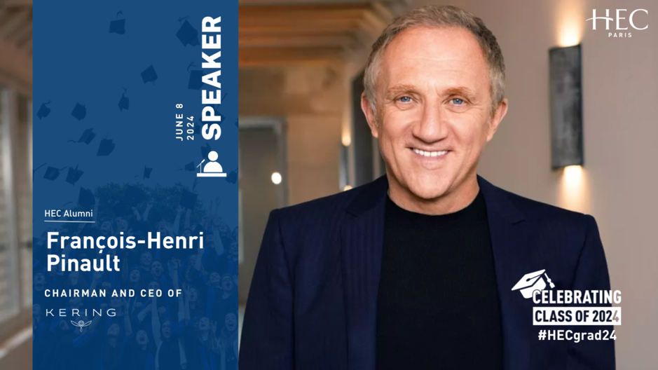 François-Henri Pinault (H.85) to deliver keynote address at HEC Paris 2024 graduation ceremony - HEC Paris 2024
