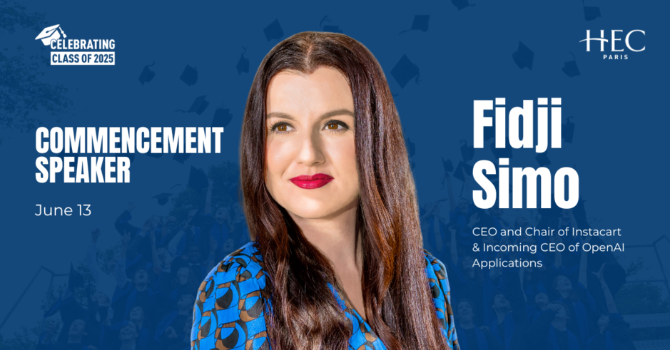 Fidji Simo - HEC Paris graduate of 2008, Chair and CEO of Instacart, and incoming CEO of OpenAI -  to Deliver 2025 Commencement Address at HEC Paris