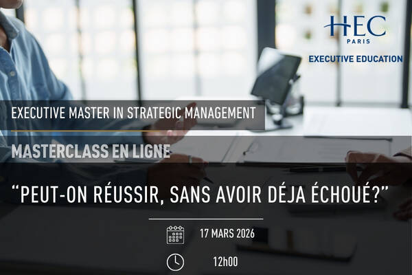 Peut‑on réussir sans avoir échoué ? HEC Paris